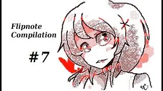 Flipnote Compilation #7