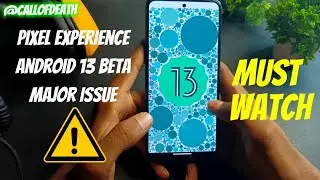 Pixel Experience ROM Android 13 BETA for Redmi note 11 MAJOR ISSUE | Must watch