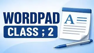 WordPad Class 2 | Learn WordPad Step by Step | WordPad Tutorial for Beginners