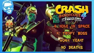 A Hole In Space - N.Trophy Boss Fight Walkthrough - No Deaths - Crash Bandicoot 4 [4k]