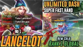 UNLIMITED DASH‼️Build Lancelot Tersakit 2022 Mobile Legends - Top Global Lancelot By New Cold - MLBB