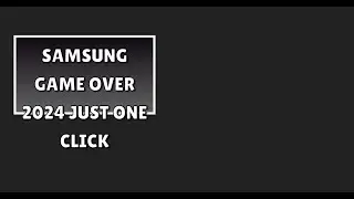 SAMSUNG FRP PHONE GAME OVER 2024 JUST ONE CLICK