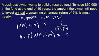 FE Mechanical Exam Practice Problem #17: "A business owner wants to build a reserve fund..."