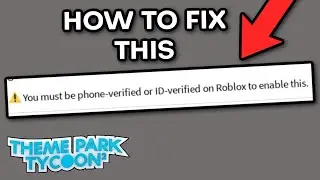 How to Verify Your Phone Number in Theme Park Tycoon 2!