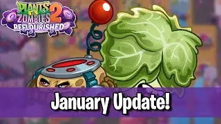January Update! - Plants vs. Zombies 2: Reflourished