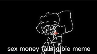 [HTF] Sex money falling bie meme [ft.flippy] lazy+vent]