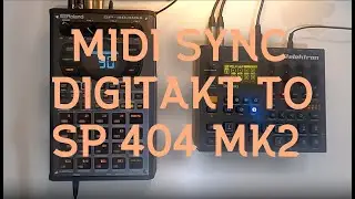 How to Midi Sync the Elektron Digitakt to the Roland Sp404 mk2