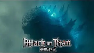 Putting Attack on Titan ost in Godzilla King of the Monsters