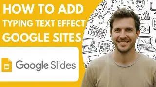How to Add Typing Text Effect in Google Sites Google Sites Full 2026 Guide