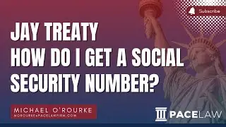 Jay Treaty | How Do I Get A Social Security Number?