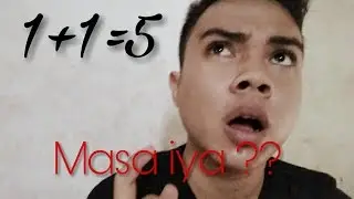 Pembuktian 1+1= 5 ?