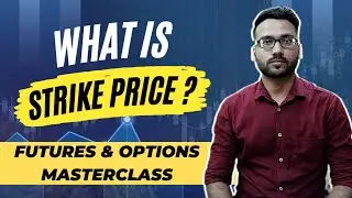 What Is Strike Price ? | Futures & Options Masterclass | Trade Solutions | Karan Kumar