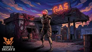Night Falls, And Everything Gets So Much Worse - State Of Decay 2.2
