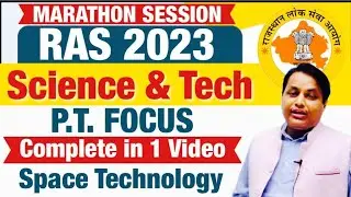 RAS 2023 Science & tech MARATHON SESSION (Space technology) - by Upendra Anmol Sir SPACE IAS ACADEMY