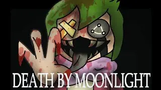 DEATH BY MOONLIGHT - Self Insert BIG SHOT