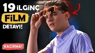 FİLMLERDEKİ 19 İlginç DETAY! (KAÇINI FARK ETTİN?)