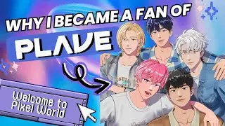 ✨️ why I became a fan of PLAVE ✨️