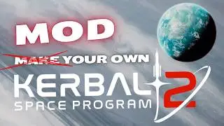 HOW TO MAKE YOUR OWN KSP 2 WITH MODS!! - Bogue's 1K Sub Special - Pt. 1. (in Kerbal Space Program 1)