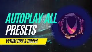 Vythm Tips & Tricks 08: Autopilot Presets
