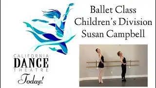 BALLET: Children’s Division with Susan Campbell