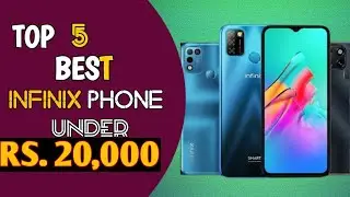 Top 5 Best infinix mobile under 20,000|| best infinix 5 moblie review under 20,000