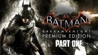 Batman Arkham Knight Walkthrough Gameplay Part 1 - Scarecrow (PS4)