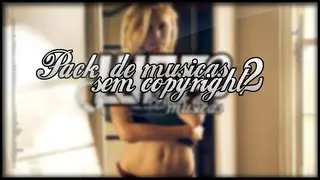 Pack de músicas sem copyright #2 ( 15 músicas ) - WCP