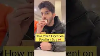 How much I spent on Food in a Day living in 🇨🇦