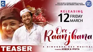 Ore Raanjhana ||Teaser I(Odia Romantic Song Music Video)2021I Aswin I Ipsita I Humane Sagar I Ananya