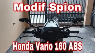 MODIF SPION HONDA VARIO 160 TIPE ABS