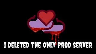 I deleted the only production server 😱
