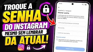 Como Trocar a Senha do Instagram Mesmo Sem Lembrar da Atual!