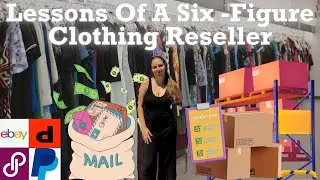What I Wish I Knew BEFORE I Started Reselling - Lessons Of A Six-Figure Online Clothing Reseller