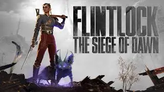 Flintlock The Siege of Dawn