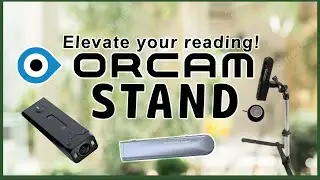 Elevate your reading with the Orcam Stand Accessory