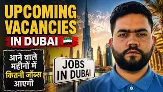 Upcoming Vacancies in Dubai- Job Market 2026