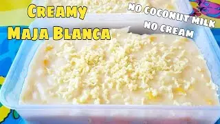 How to Cook Creamy Maja Blanca without Coconut milk no cream needed But it so creamy.