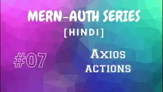 [HINDI] #07 MERN Authentication
