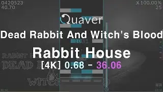 Dead Rabbit And Witch's Blood - Rabbit House [Quaver]