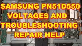 Samsung PN51D550C1FXZA Voltages and Troubleshooting