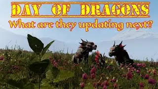 Day Of Dragons what are they working on what's coming and more