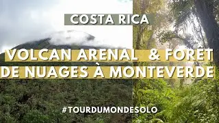 Le nord du COSTA RICA : VOLCAN ARENAL & MONTEVERDE