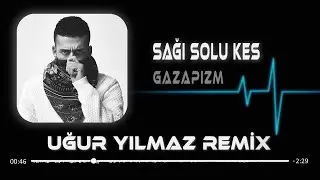 Gazapizm - Sağı Solu Kes ( Uğur Yılmaz Remix ) | Endişeye Mahal Yok