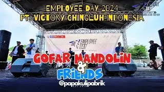 OPENING GOFAR MANDOLIN N’ FRIENDS | EMPLOYEE DAY 2024 PT. Victory Chingluh Indonesia