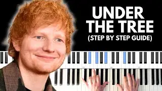 How to play Under the Tree by Ed Sheeran | Piano Tutorial