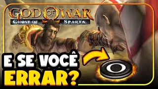 O QUE ACONTECE SE VOCÊ ERRAR O QUICK TIME EVENT NO GOD OF WAR GHOST OF SPARTA - PSP #5
