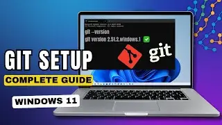 How to Install Git on Windows 11 & First-Time Setup (2026)