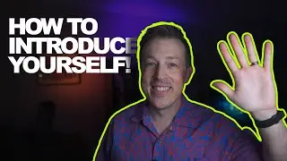 How To Introduce Yourself Like A Professional