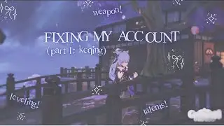 fixing my genshin account (part 1: keqing) + giveaway ୭ ˚. ᵎᵎ | cozy genshin gameplay