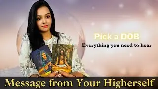 🔮 Message from your Higher-self 🌈 pick your DOB | Tarot card reading in hindi 🎴 (Timeless tarot)